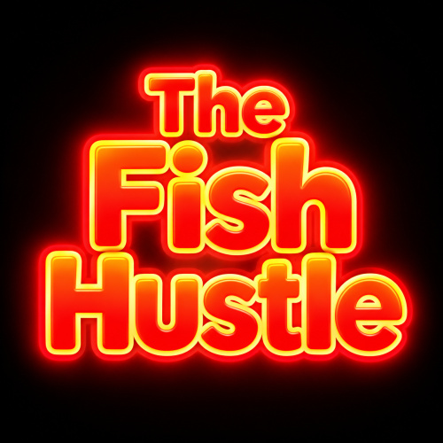 The Fish Hustle
